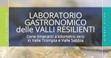 LABORATORIO GASTRONOMICO - CENE ITINERANTI A KM 0 IN VALLE TROMPIA E VALLE SABBIA - ANNO 2023.